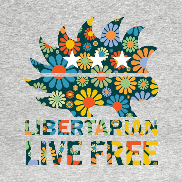 Libertarian - Live Free by DWFinn